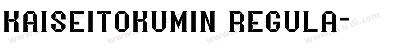 kaiseitokumin regula字体转换